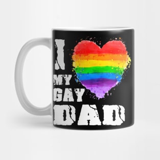 I Love My Gay Dad LGBT Mug